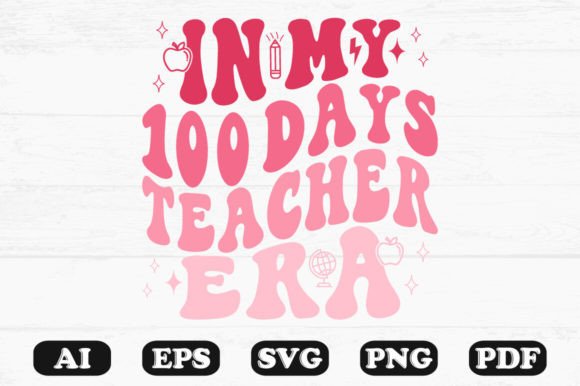 In My 100 Days Teacher Era Wavy Svg