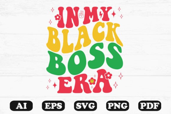 In My Black Boss Era Retro Wavy Svg