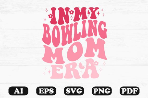 In My Bowling Mom Era Retro Wavy Svg