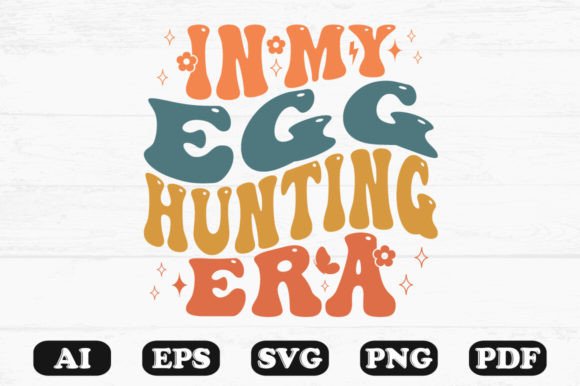 In My Egg Hunting Era Retro Wavy Svg