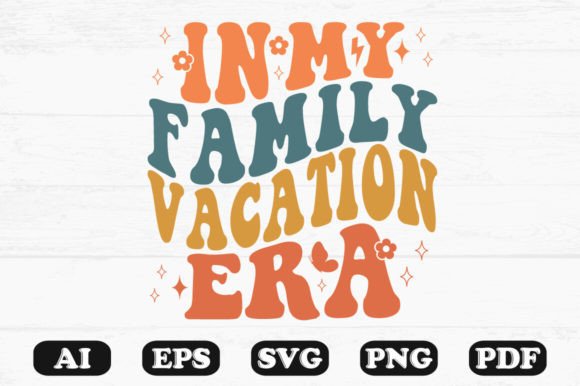 In My Family Vacation Era Retro Wavy Svg