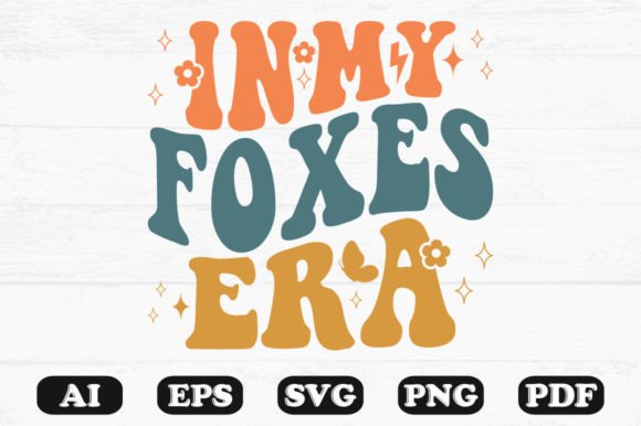 In My Foxes Era Retro Wavy Svg