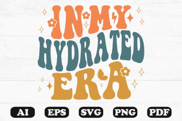 In My Hydrated Era Retro Wavy Svg