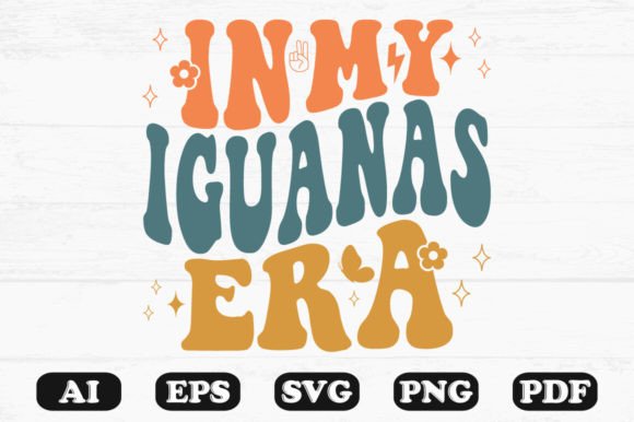 In My Iguanas Era Retro Wavy Svg