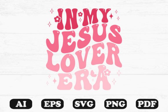 In My Jesus Lover Era Retro Wavy Svg