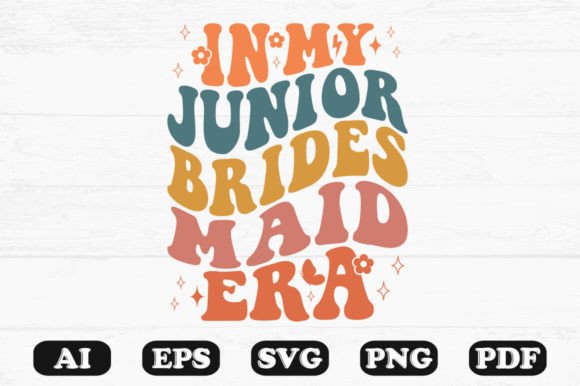 In My Junior Bridesmaid Era Retro Wavy S