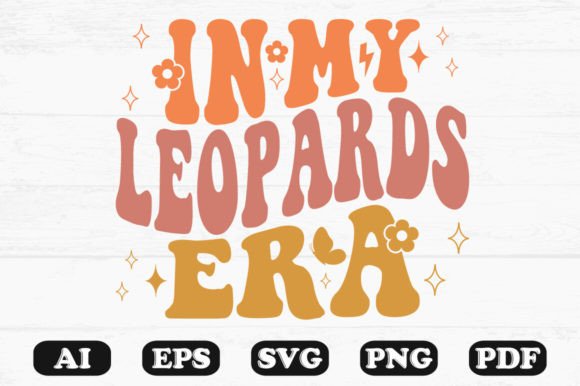 In My Leopards Era Retro Wavy Svg
