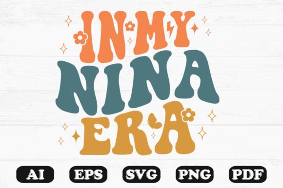 In My Nina Era Retro Wavy Svg
