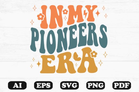 In My Pioneers Era Retro Wavy Svg