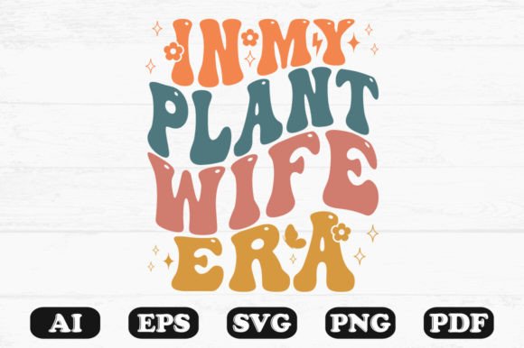 In My Plant Wife Era Wavy Svg T-shirt