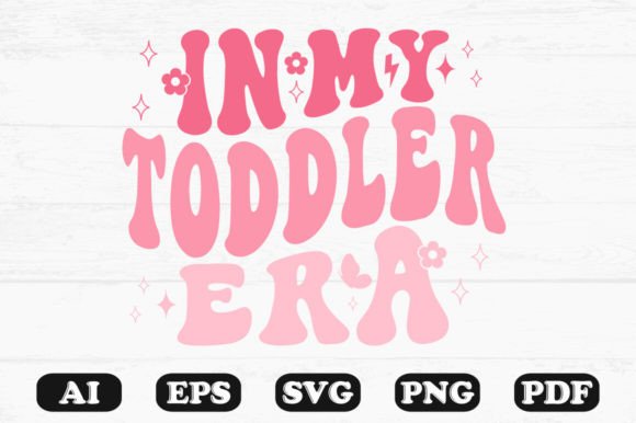 In My Toddler Era Retro Wavy Svg T-shirt