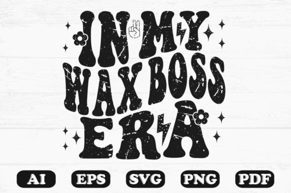 In My Wax Boss Era Svg T-shirt