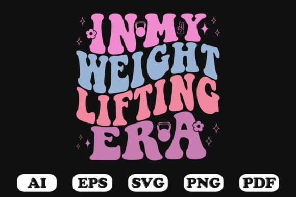 In My Weight Lifting Era Retro Wavy Svg