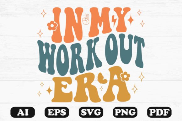 In My Work-out Era Retro Wavy Svg